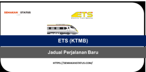 Jadual Perjalanan Baru ETS (KTMB)